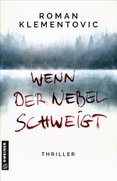 Icon image Wenn der Nebel schweigt: Thriller