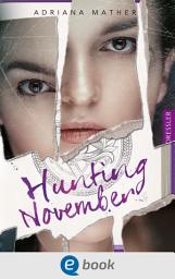 Icon image Killing November 2. Hunting November: Thriller mit Sogwirkung über eine mörderische Schnitzeljagd quer durch Europa