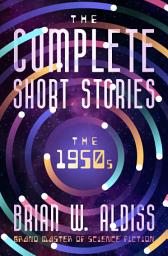 Icon image The Complete Short Stories: The 1950s