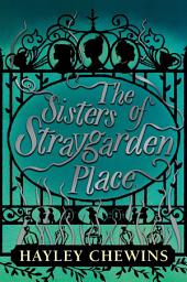 Icon image The Sisters of Straygarden Place