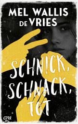 Icon image Schnick, schnack, tot: Psychologischer YA-Thriller ab 14 Jahren von DER niederländischen Spannungs-Erfolgsautorin