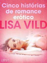 Icon image Cinco histórias de romance erótico