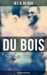 Icon image Du Bois: The Souls of Black Folk