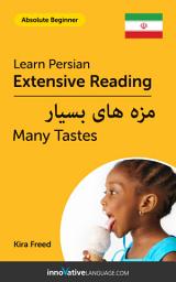 Icon image Persian Extensive Reading: MANY TASTES: Level 2