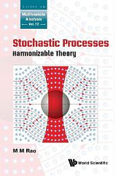 Icon image Stochastic Processes: Harmonizable Theory