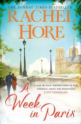 Icon image A Week in Paris: A gripping page-turner set in wartime Paris from the Sunday Times bestselling author of The Hidden Years