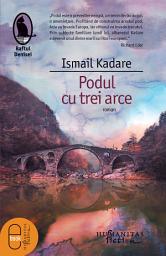 Icon image Podul cu trei arce
