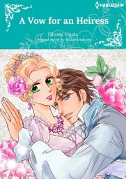 Icon image A VOW FOR AN HEIRESS: Harlequin Comics