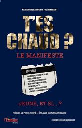 Icon image T'es chaud ? - Le manifeste - Jeune, et si... ?