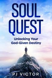Icon image Soul Quest: Unlocking Your God-Given Destiny