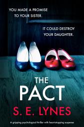 Icon image The Pact: A gripping psychological thriller with heartstopping suspense