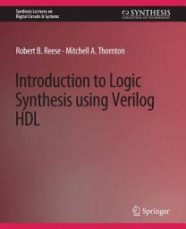 Icon image Introduction to Logic Synthesis using Verilog HDL