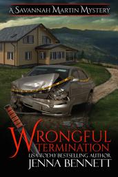 Icon image Wrongful Termination: A Savannah Martin Novel