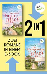 Icon image Hollywell Hearts: Die kleine Farm am Meer & Die Glückspension am Meer: Zwei Romane in einem eBook