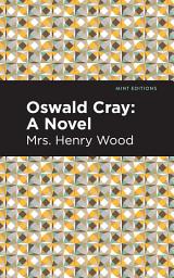 Icon image Oswald Cray: A Novel