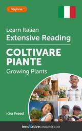 Icon image Italian Extensive Reading: GROWING PLANTS: Level 3