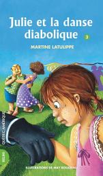 Icon image Julie 03: Julie et la danse diabolique