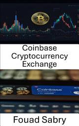 Icon image Coinbase Cryptocurrency Exchange: A Comprehensive Guide to Navigating the World of Digital Asset Trading