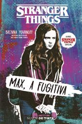Icon image Stranger Things: Max, a fugitiva (Série Stranger Things 1)