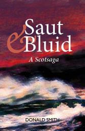 Icon image Saut an Bluid: A Scotsaga