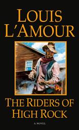 Icon image The Riders of High Rock: A Novel
