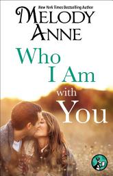Icon image Who I Am with You