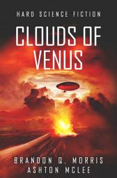 Icon image Clouds of Venus: Hard Science Fiction