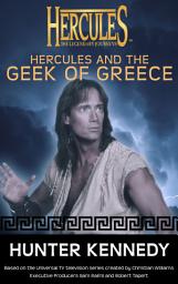 Icon image Hercules and the Geek of Greece: Hercules: The Legendary Journeys