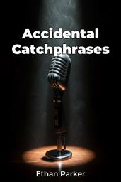 Icon image Accidental Catchphrases