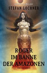 Icon image Roger im Banne der Amazonen
