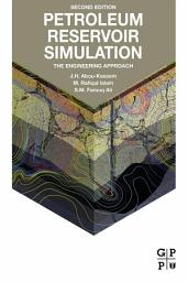 Icon image Petroleum Reservoir Simulation: The Engineering Approach, Edition 2
