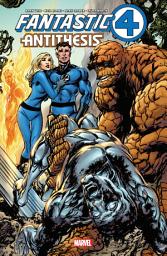 Icon image Fantastic Four: Antithesis