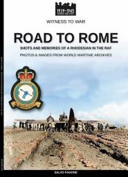Icon image Road to Rome: Shots and memories of a Rhodesian in the RAF