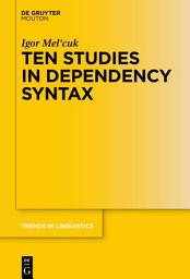 Icon image Ten Studies in Dependency Syntax
