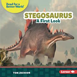 Icon image Stegosaurus: A First Look