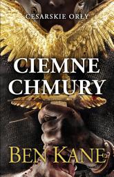 Icon image Cesarskie orły. Ciemne chmury