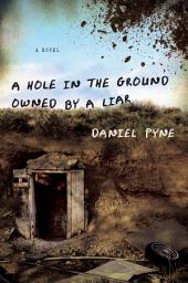 Icon image A Hole in the Ground Owned by a Liar