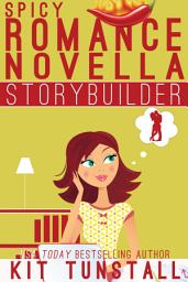 Icon image Spicy Novella Storybuilder: A Guide For Writers