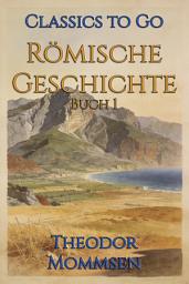 Icon image Römische Geschichte: Restored Classics to Go Edition