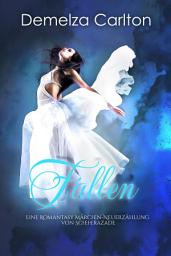 Icon image Fallen: Eine Romantasy Märchen-Neuerzählung von Scheherazade: Ein kostenloser mittelalterlicher Fantasy-Liebesroman zum Lesen und Herunterladen.