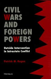 Icon image Civil Wars and Foreign Powers: Outside Intervention in Intrastate Conflict