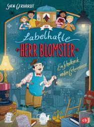 Icon image Der fabelhafte Herr Blomster - Ein Schulkiosk voller Geheimnisse: Mitreißender Reihenauftakt von Bestsellerautor Sven Gerhardt