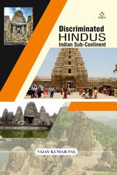 Icon image Discriminated Hindus - in Indian Sub-Continent