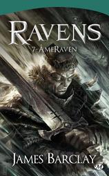 Icon image Les Chroniques des Ravens, T7 : ÂmeRaven