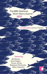 Icon image The BBC National Short Story Award 2017
