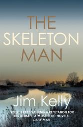 Icon image The Skeleton Man: The gripping mystery series set against the Cambridgeshire fen