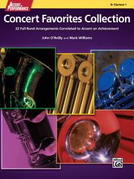 Icon image Accent on Performance Concert Favorites Collection for B-Flat Clarinet 1: 22 Full Band Arrangements Correlated to "Accent on Achievement"