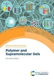 Icon image Polymer and Supramolecular Gels