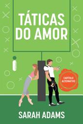Icon image Táticas do amor: Capítulo alternativo