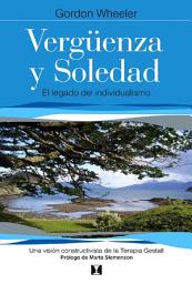 Icon image Vergüenza y soledad (Beyond Individualism: Toward a New Understanding of Self, Relationship, and Experience)